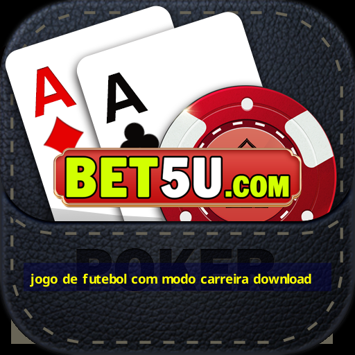 jogo de futebol com modo carreira download